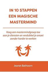 Foto van In 10 stappen een magische mastermind - jeanet bathoorn - paperback (9789493187702)