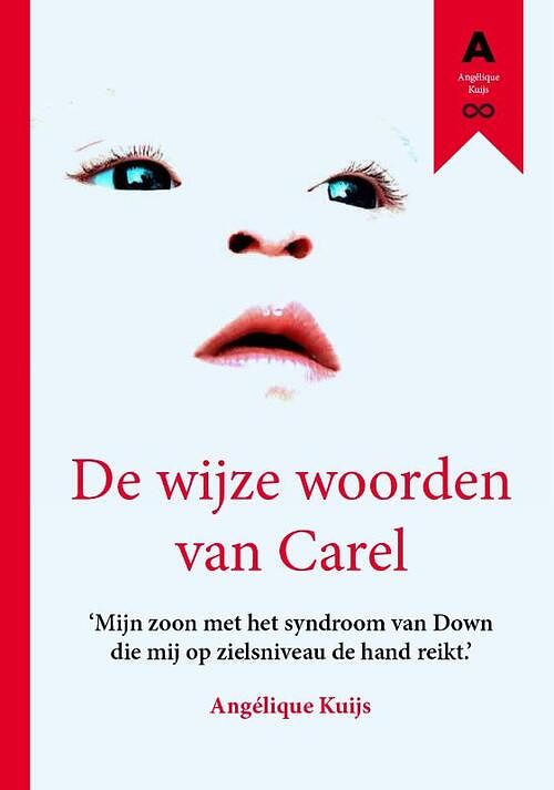 Foto van De wijze woorden van carel - angélique kuijs - paperback (9789493280274)