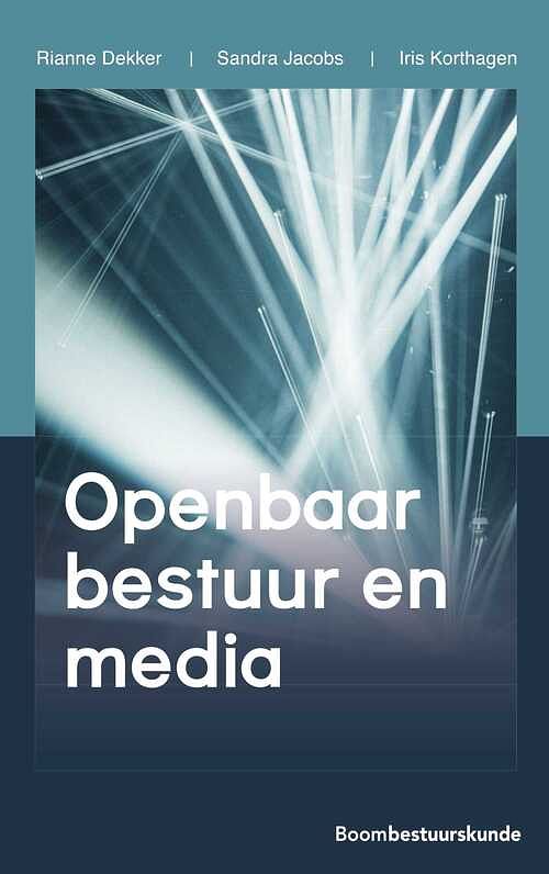 Foto van Openbaar bestuur en media - iris korthagen, rianne dekker, sandra jacobs - ebook (9789089742223)