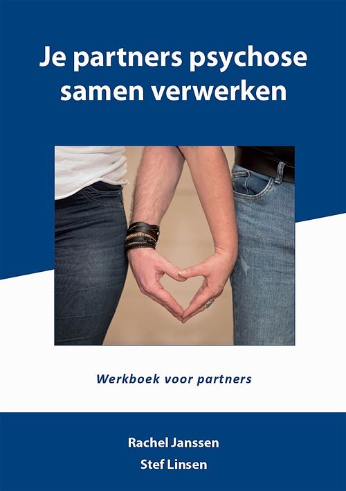 Foto van Je partners psychose samen verwerken - rachel janssen, stef linsen - ebook (9789493187092)