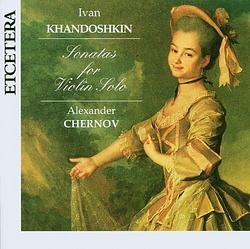 Foto van Khandoshkin: sonatas for violin solo - cd (8711801001128)