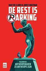 Foto van De rest is parking - bart de clerck, joost houtman - ebook (9789460018336)