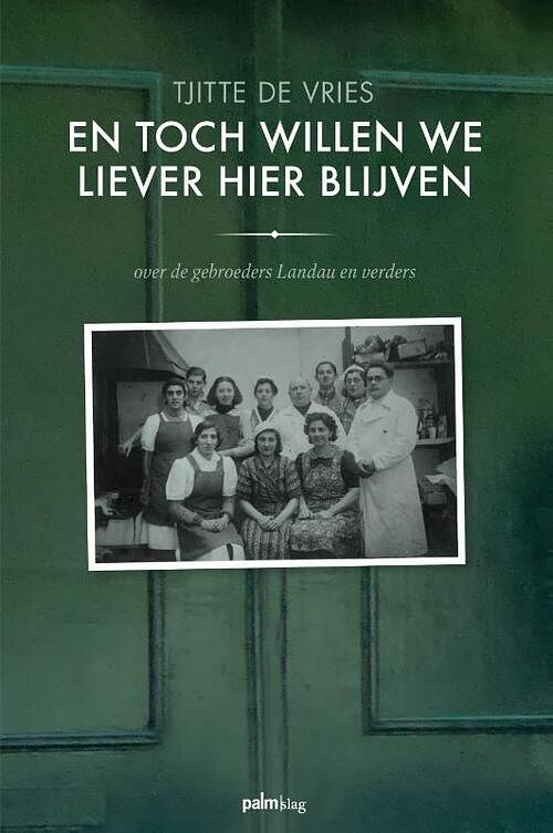 Foto van En toch willen we liever hier blijven - tjitte de vries - paperback (9789493245662)