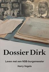 Foto van Dossier dirk - harry vogels - paperback (9789463655187)