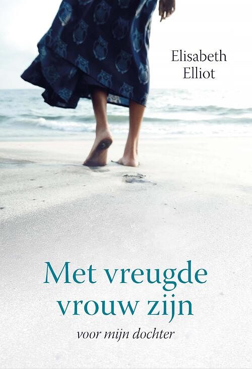 Foto van Met vreugde vrouw zijn - elisabeth elliot - ebook (9789402907711)