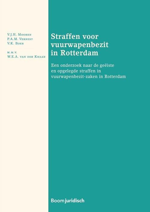 Foto van Straffen voor vuurwapenbezit in rotterdam - p.a.m. verrest, v.j.h. mooren, v.k. boer - paperback (9789462127012)