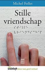 Foto van Stille vriendschap - michel follet - ebook (9789460013836)