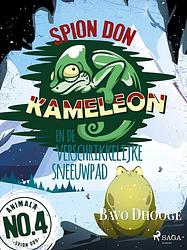 Foto van Spion don kameleon en de verschrikkelijke sneeuwpad - bavo dhooge - ebook