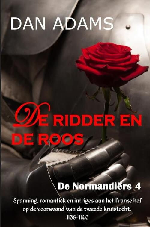 Foto van De ridder en de roos - dan adams - paperback (9789464654646)