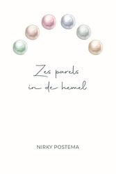 Foto van Zes parels in de hemel - nirky postema - paperback (9789083355085)