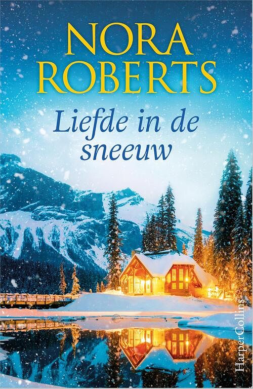 Foto van Liefde in de sneeuw - nora roberts - paperback (9789402713817)