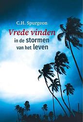 Foto van Vrede vinden in de stormen van het leven - c.h. spurgeon - paperback (9789402908541)