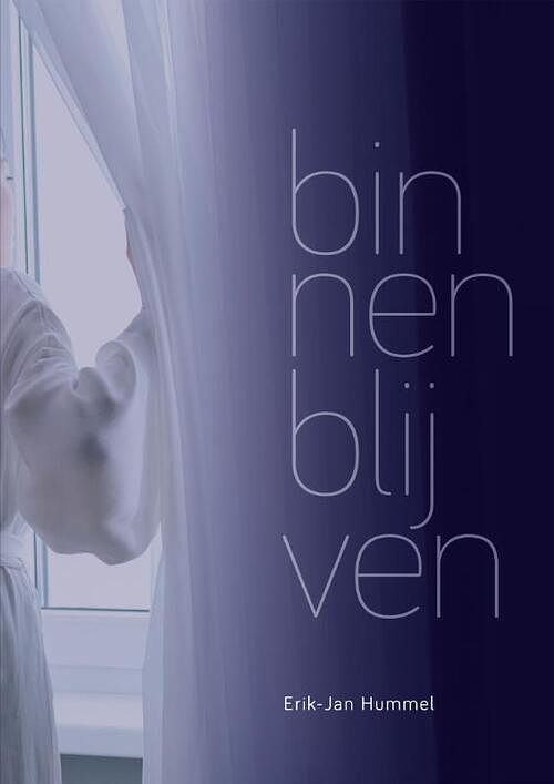 Foto van Binnen blijven - erik-jan hummel - paperback (9789493170728)