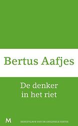 Foto van De denker in het riet - bertus aafjes - ebook (9789460239663)