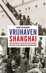 Foto van Vrijhaven shanghai - joan veldkamp - ebook (9789460035302)