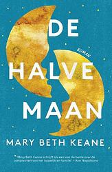 Foto van De halve maan - mary beth keane - paperback (9789056727376)