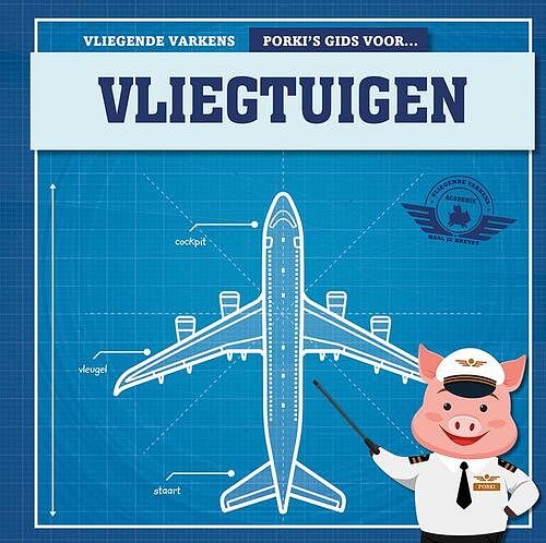 Foto van Porky's gids voor vliegtuigen - kirsty holmes - hardcover (9789463414708)