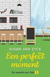 Foto van Een perfect moment - susan van eyck - ebook (9789026163326)