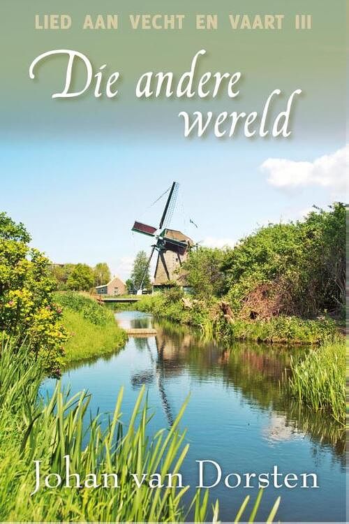 Foto van Die andere wereld - johan van dorsten - ebook (9789020533064)