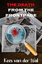 Foto van The death from the frontpage - kees van der wal - ebook (9789464650440)