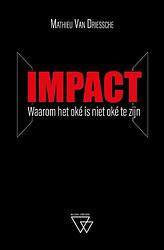 Foto van Impact - mathieu van driessche - paperback (9789493306295)