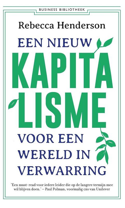 Foto van Een nieuw kapitalisme voor een wereld in verwarring - rebecca henderson - ebook (9789047014461)