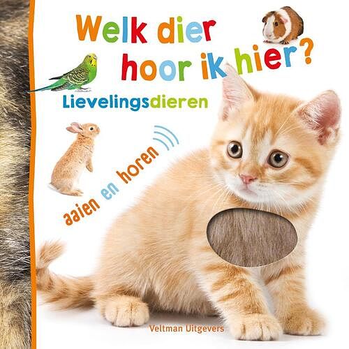 Foto van Welk dier hoor ik hier? - lievelingsdieren - kartonboekje;kartonboekje (9789048320349)