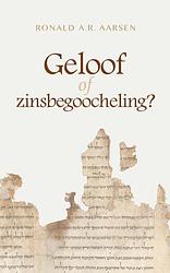Foto van Geloof of zinsbegoocheling? - ronald a.r. aarsen - paperback (9789461852465)