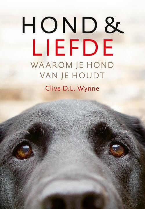 Foto van Hond & liefde - clive d.l. wynne - ebook (9789021570013)