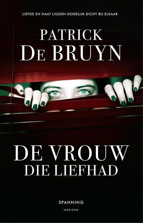 Foto van De vrouw die liefhad - patrick de bruyn - ebook (9789492159038)