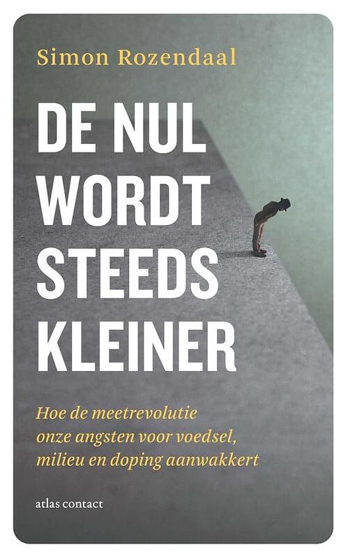 Foto van De nul wordt steeds kleiner - simon rozendaal - paperback (9789045045221)