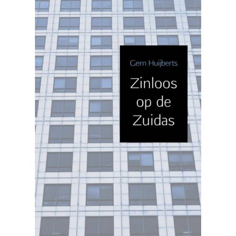 Foto van Zinloos op de zuidas