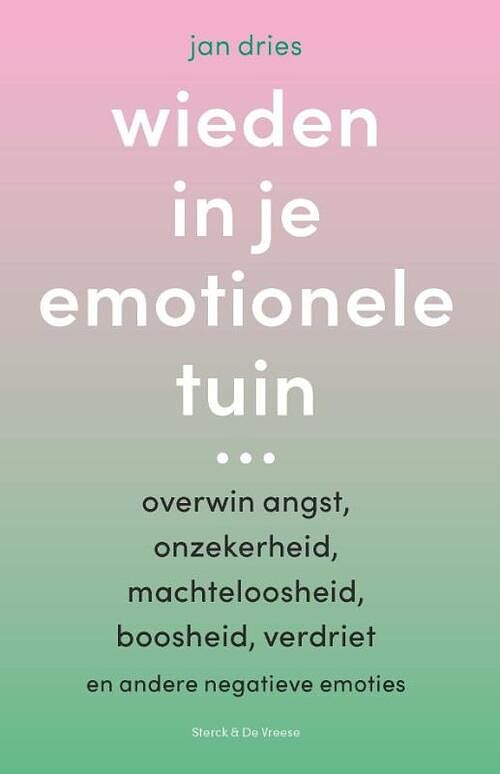 Foto van Wieden in je emotionele tuin ... - jan dries - paperback (9789464710601)