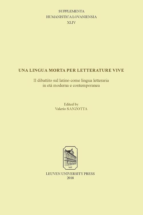 Foto van Una lingua morta per letterature vive: il dibattito sul latino come lingua letteraria in età moderna e contemporanea - ebook (9789461662927)