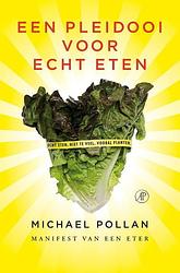 Foto van Een pleidooi voor echt eten - michael pollan - ebook (9789029569057)