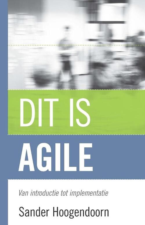 Foto van Dit is agile - sander hoogendoorn - ebook (9789043028868)