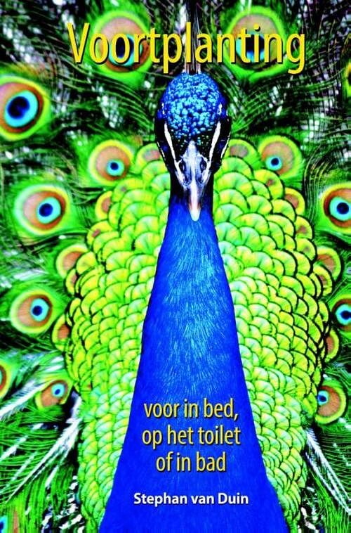 Foto van Voortplanting voor in bed, op het toilet of in bad - stephan van duin - ebook (9789045318387)