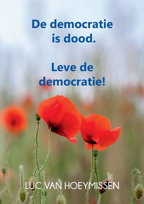 Foto van De democratie is dood - luc van hoeymissen - ebook