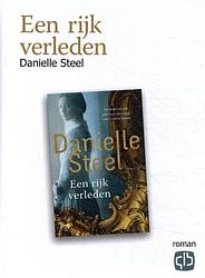 Foto van Een rijk verleden - danielle steel - hardcover (9789036436946)