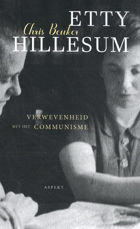 Foto van Etty hillesum, verwevenheid met het communisme - chris beuker - paperback (9789463388993)