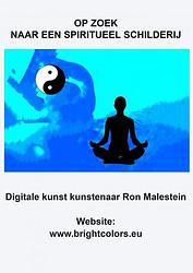 Foto van Op zoek naar een spiritueel schilderij - digitale kunst kunstenaar ron malestein - paperback (9789464653762)