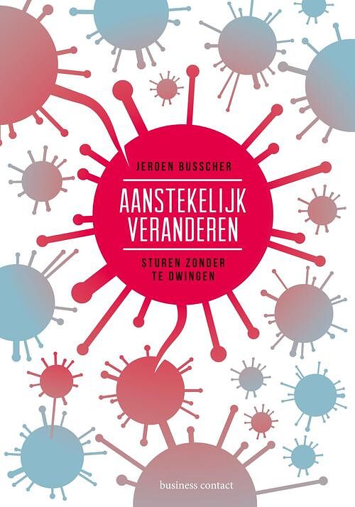 Foto van Aanstekelijk veranderen - jeroen busscher - ebook (9789047009719)