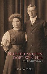 Foto van Niet het snijden doet zo'sn pijn - lida sanders - paperback (9789402140859)