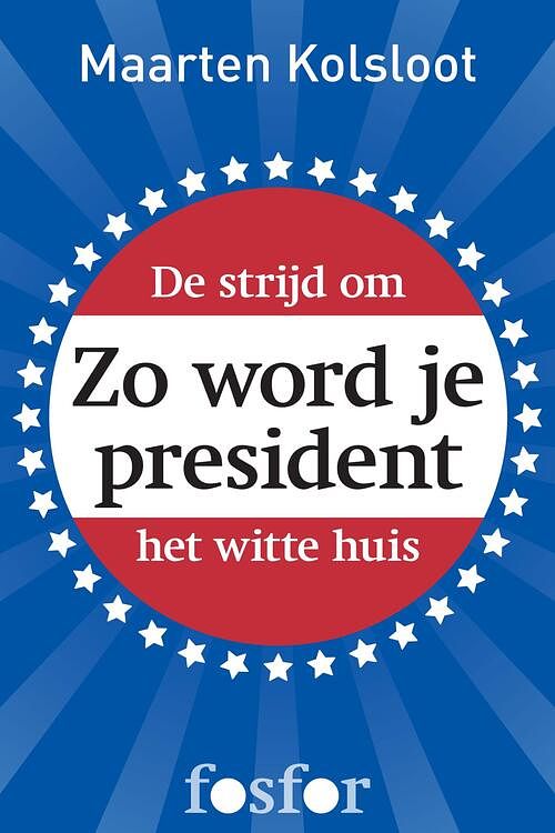 Foto van Zo word je president - maarten kolsloot - ebook (9789462251946)