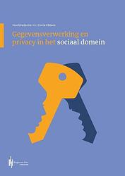 Foto van Gegevensverwerking en privacy in het sociaal domein - corrie ebbers - paperback (9789492952813)