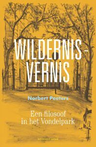 Foto van Wildernis-vernis - norbert peeters - paperback (9789056157470)