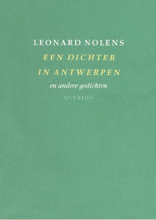 Foto van Een dichter in antwerpen en andere gedichten - leonard nolens - ebook (9789021450513)