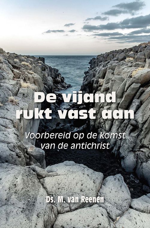 Foto van De vijand rukt vast aan - ds. m. van reenen - ebook (9789087184261)