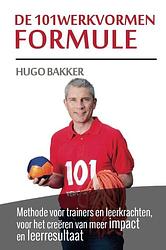 Foto van De 101werkvormen formule - hugo bakker - paperback (9789082249309)