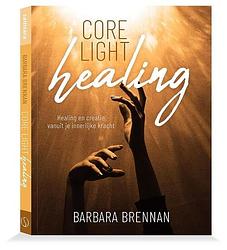 Foto van Core light healing - barbara brennan - hardcover (9789493301238)